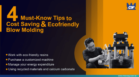 CHEN WAY: 4 Must-Know Tips to Cost Saving and Eco-Friendly of Blow Molding Machine