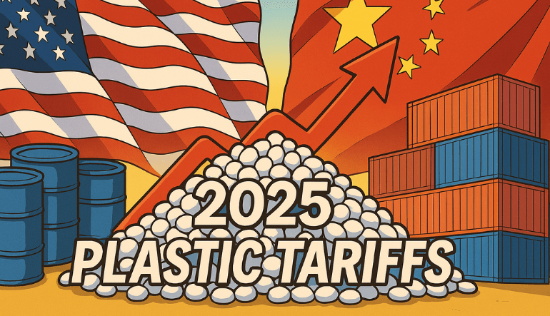 Tariff  Shock 2025: Shielding Plastic Manufacturers from Rising Resin Costs